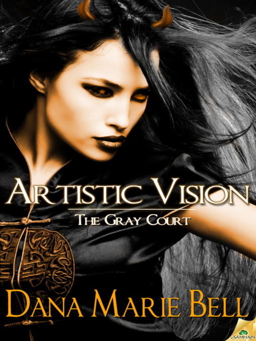 Title details for Artistic Vision by Dana Marie Bell - Available